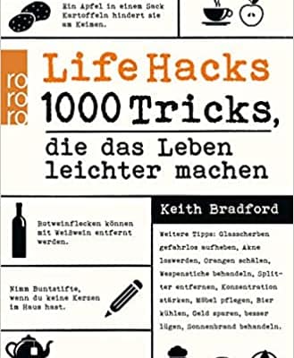 Life Hacks: 1000 Tricks, die das Leben erleichtern