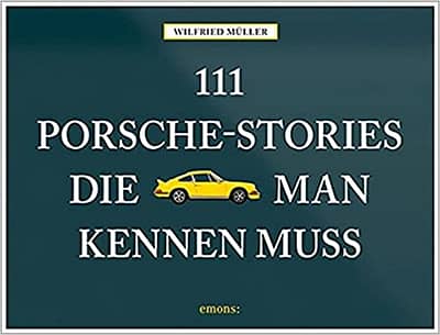 111 Porsche Stories